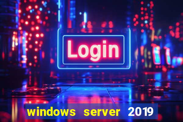 windows server 2019 iso pt-br download